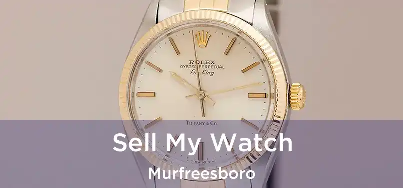 Sell My Watch Murfreesboro